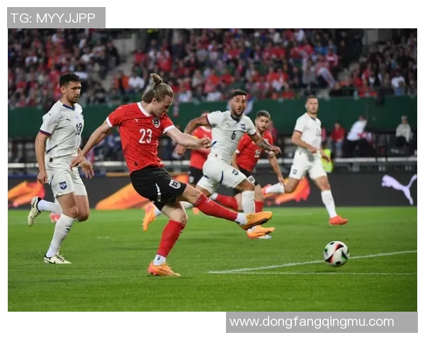 巴西与奥地利精彩进球集锦视频回顾尽享足球盛宴